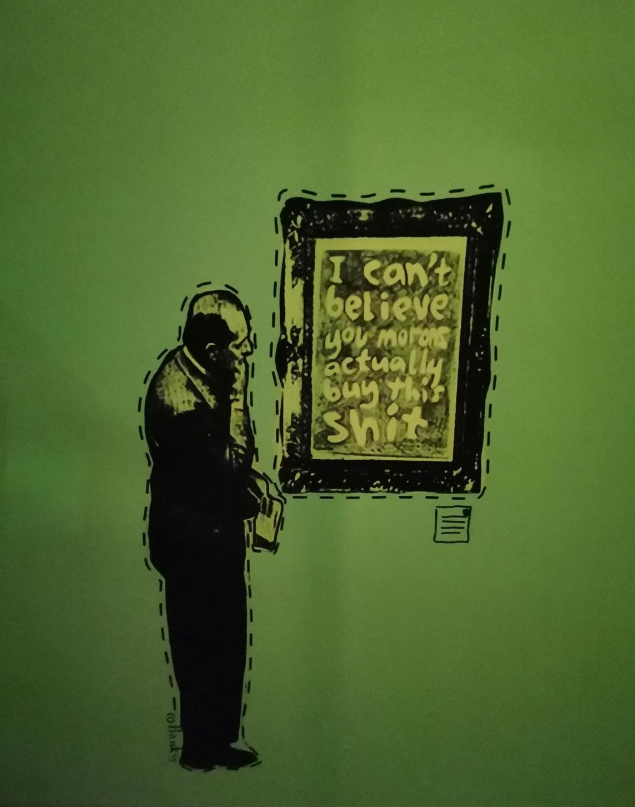 After Banksy - I Can't Believe You Morons Actually Buy This Shit