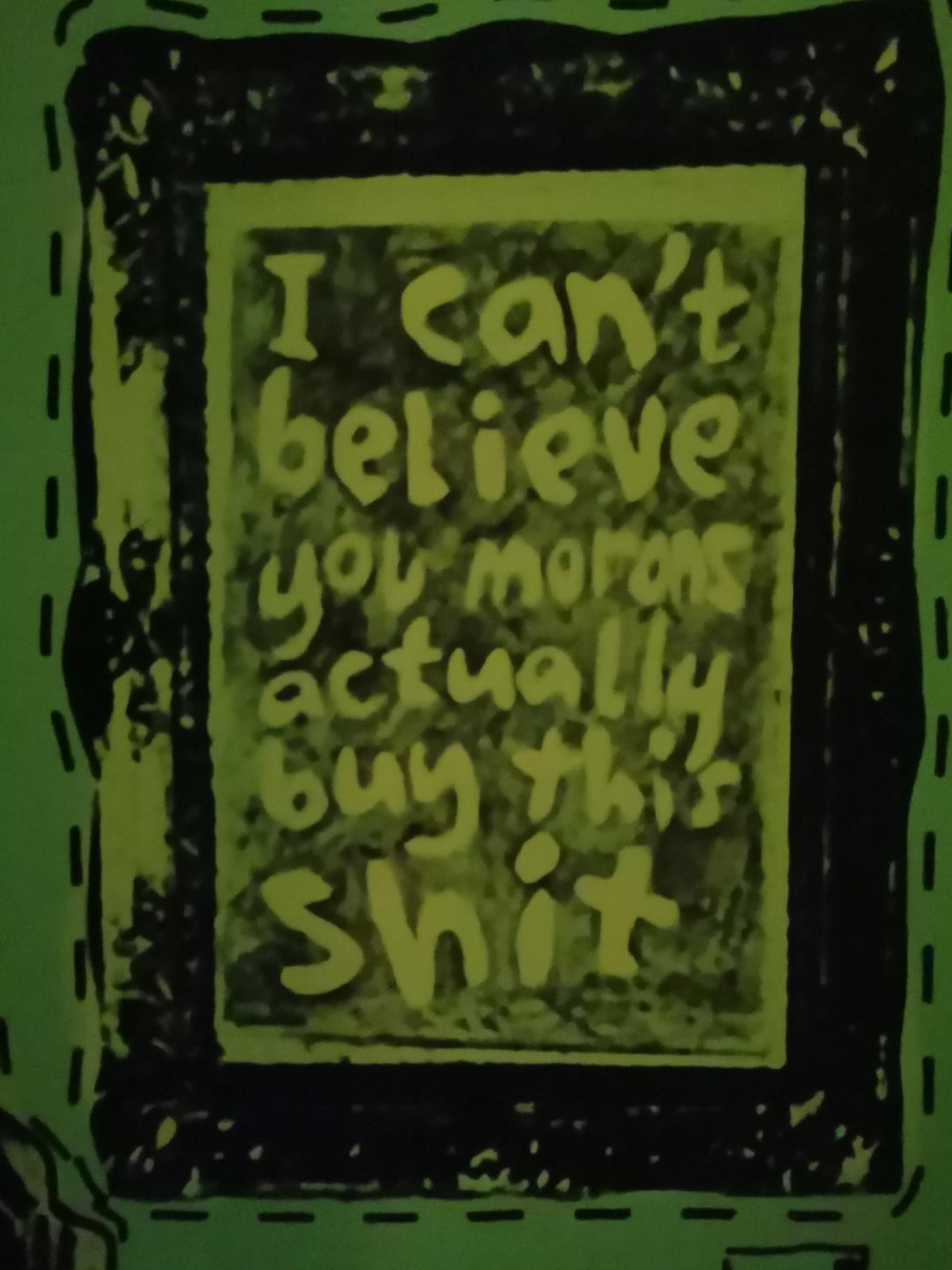After Banksy - I Can't Believe You Morons Actually Buy This Shit