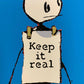 After Banksy - Keep it real