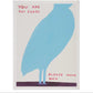 David Shrigley - You are too close, I will not fight, Some of my friends are pigs, He will only eat squid ink pasta