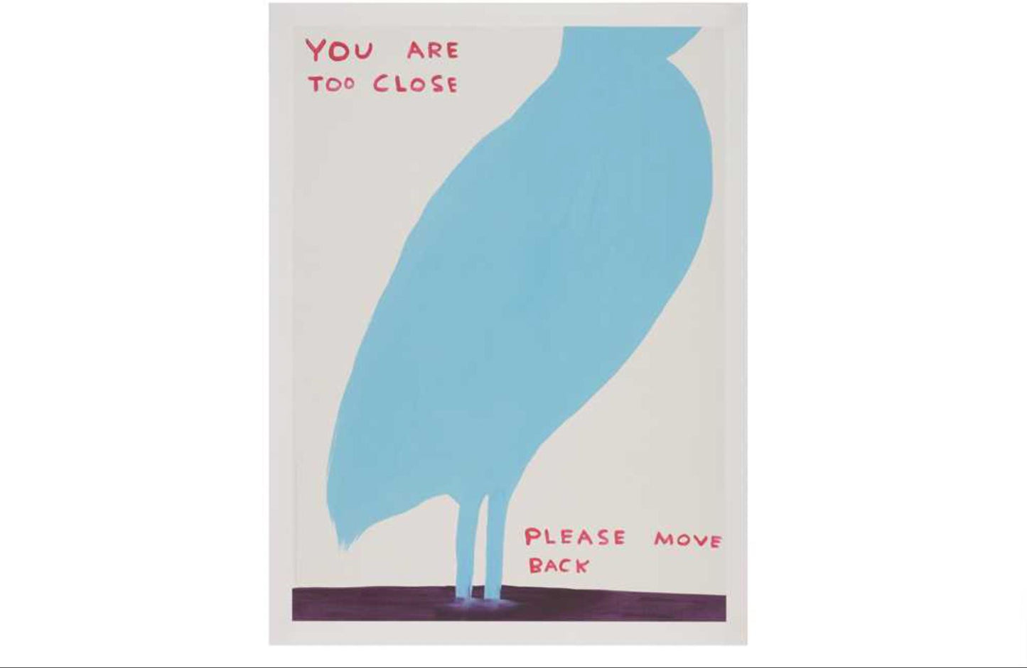 David Shrigley - You are too close, I will not fight, Some of my friends are pigs, He will only eat squid ink pasta
